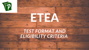 ETEA Test Format and Eligibility Criteria