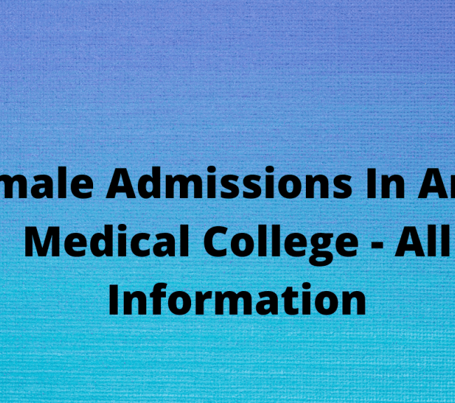 Army Medical College Female Admissions - All Important Information 2024 | PrepareHOW Female Admissions In Army Medical College All Information | Army Medical College Female Admissions - All Important Information 2024 | PrepareHOW