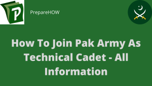 How To Join Pak Army As Technical Cadet All Information