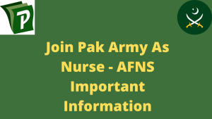 Join Pak Army As Nurse AFNS Important Information