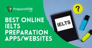 Top Online IELTS Preparation Apps/Websites for Success in English Language Proficiency