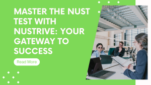 Master the NUST Test with NUSTrive: Your Gateway to Success