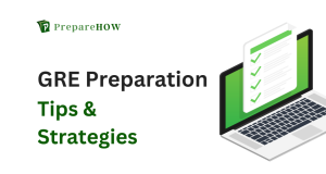 GRE Preparation - Tips and Strategies | PrepareHOW GRE Preparation - Tips and Strategies