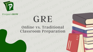 GRE Online vs. Traditional Classroom Preparation